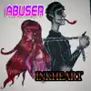 Inkheart - Abuser - Single