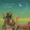 Tawhid - Live at Strike