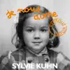 Sylvie Kuhn - Je nous aime, surtout vous